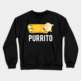 Cats Plus Burrito Is Purrito Obvs Gift Design Idea Crewneck Sweatshirt